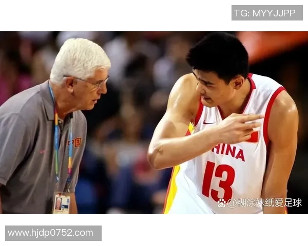 尤纳斯深情回忆姚明的篮球生涯与友谊展现中国篮球的辉煌与未来